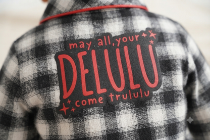 The "Delulu Come Trululu"
